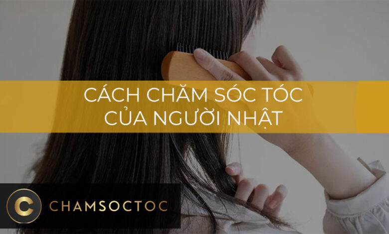 Cách chăm sóc tóc của người Nhật