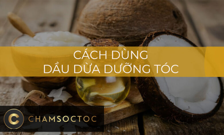 Cách dùng dầu dừa dưỡng tóc