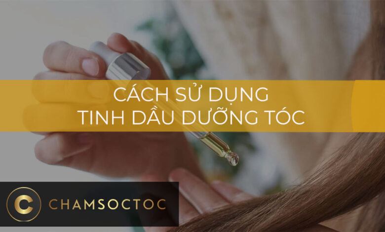 Cách sử dụng tinh dầu dưỡng tóc