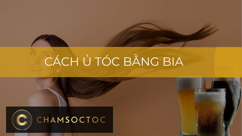 Cách ủ tóc bằng bia