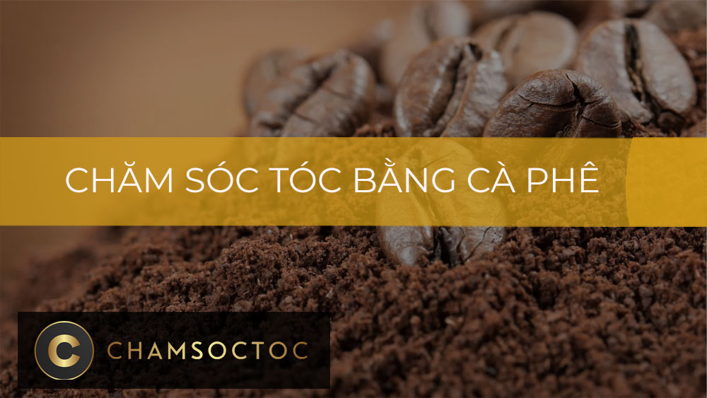 Chăm sóc tóc bằng cà phê