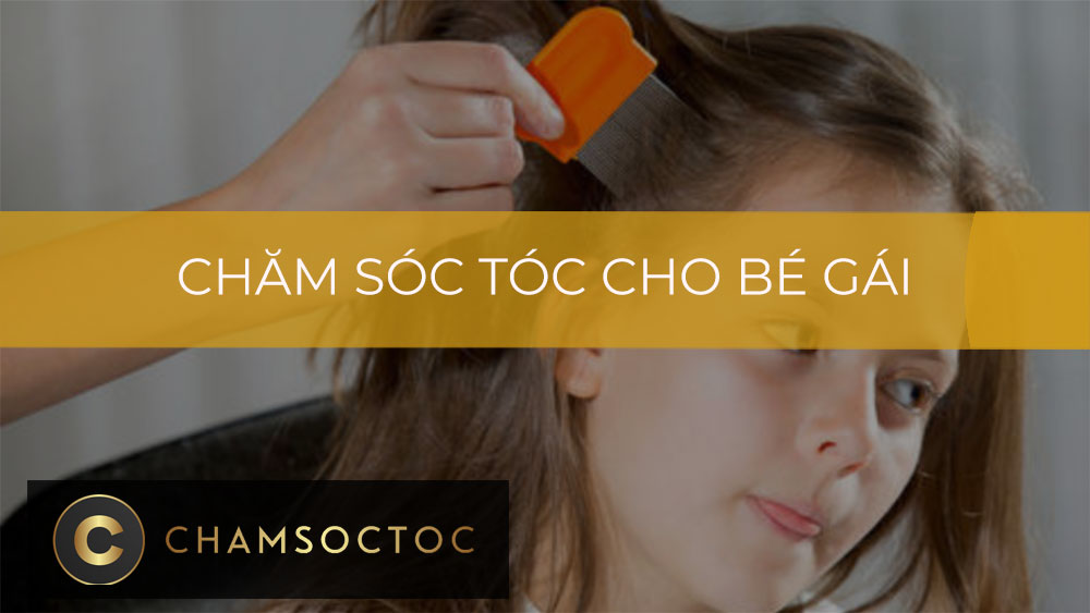 Chăm sóc tóc cho bé gái