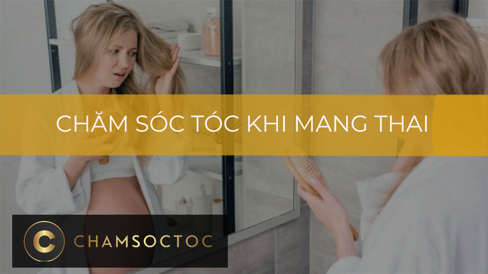 Chăm sóc tóc khi mang thai